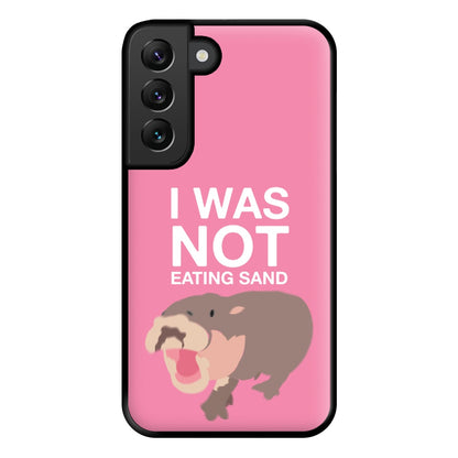 I Was Not Eating Sand Phone Case for Galaxy S22 Plus