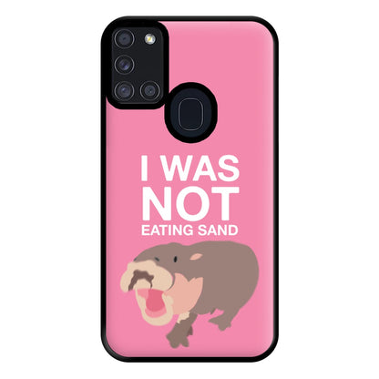 I Was Not Eating Sand Phone Case for Galaxy A21s