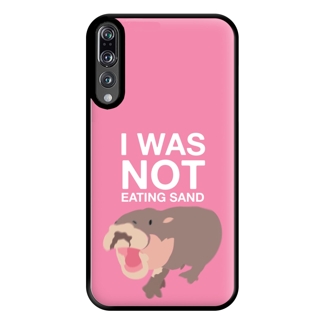 I Was Not Eating Sand Phone Case for Huawei P20 Pro