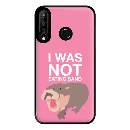 I Was Not Eating Sand Phone Case for Huawei P30 Lite