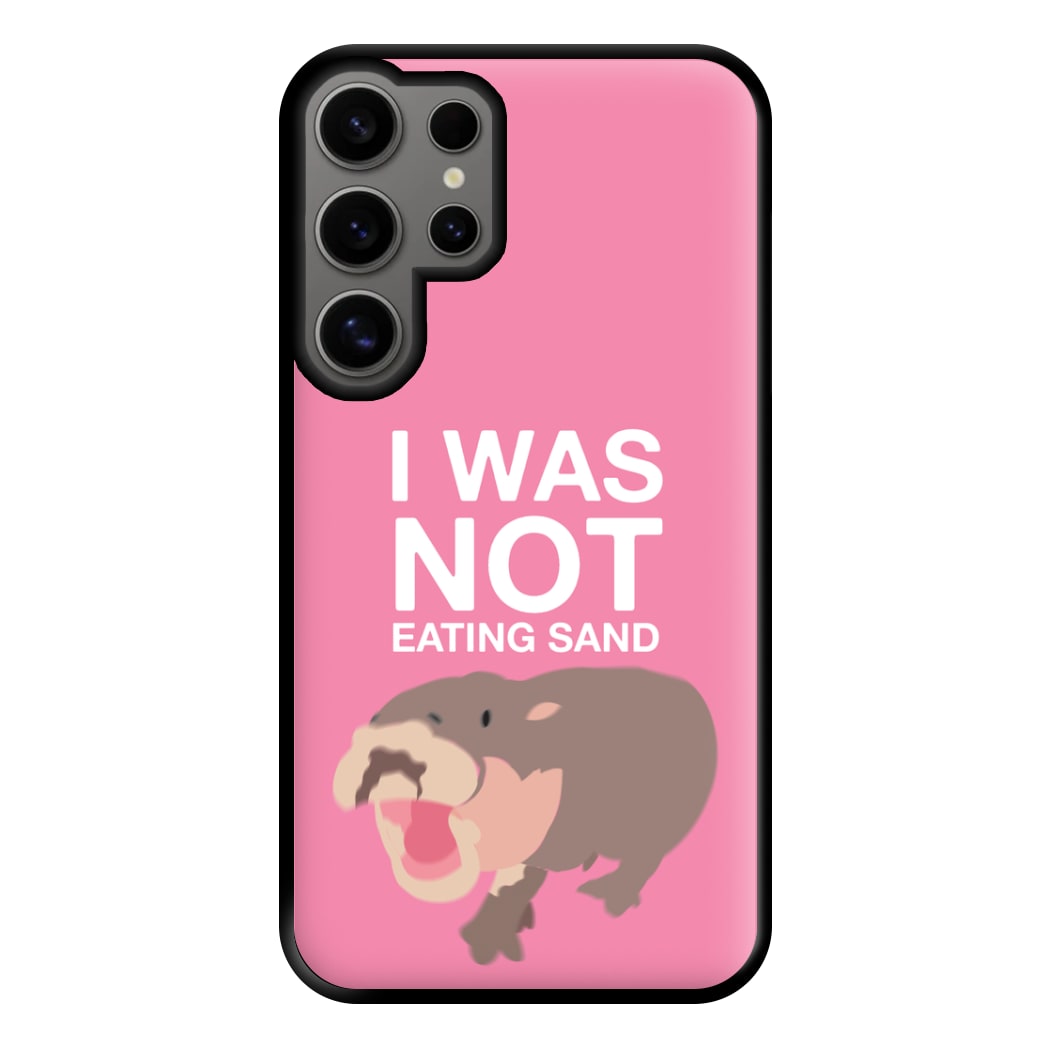 I Was Not Eating Sand Phone Case for Galaxy S24 Ultra