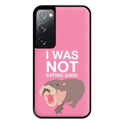 I Was Not Eating Sand Phone Case for Galaxy S20