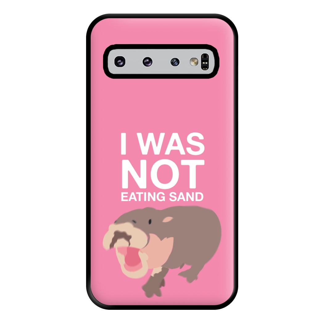 I Was Not Eating Sand Phone Case for Galaxy S10 Plus