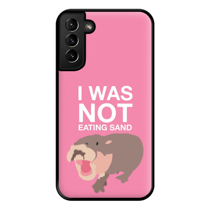 I Was Not Eating Sand Phone Case for Galaxy S21 Plus