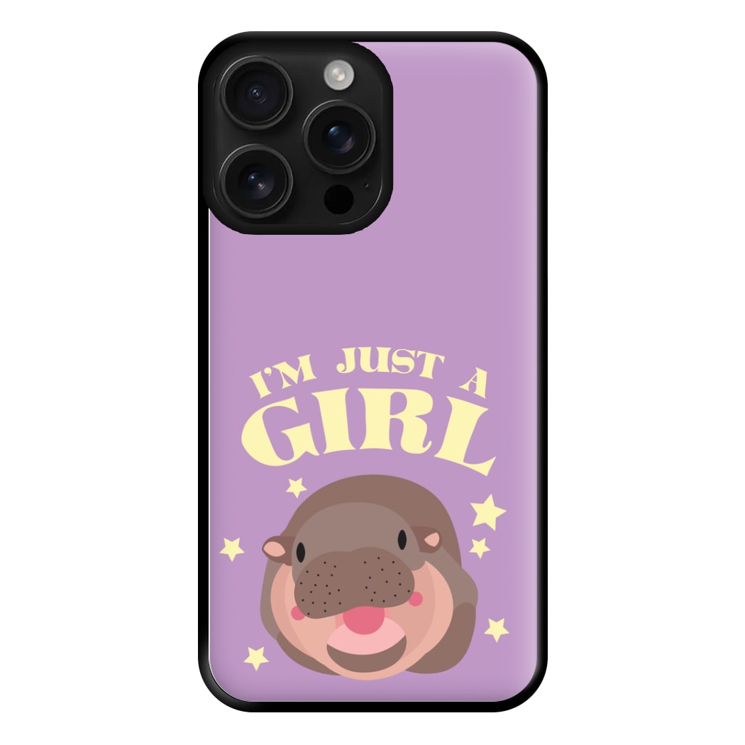 I'm Just A Girl Phone Case