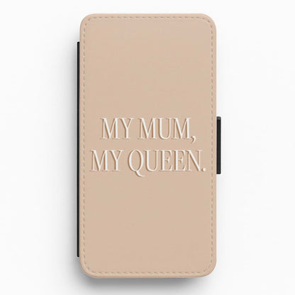 My Mum, My Queen - Mother's Day Flip / Wallet Phone Case
