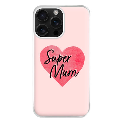 Super Mum - Mother's Day Phone Case for iPhone 16 Pro Max