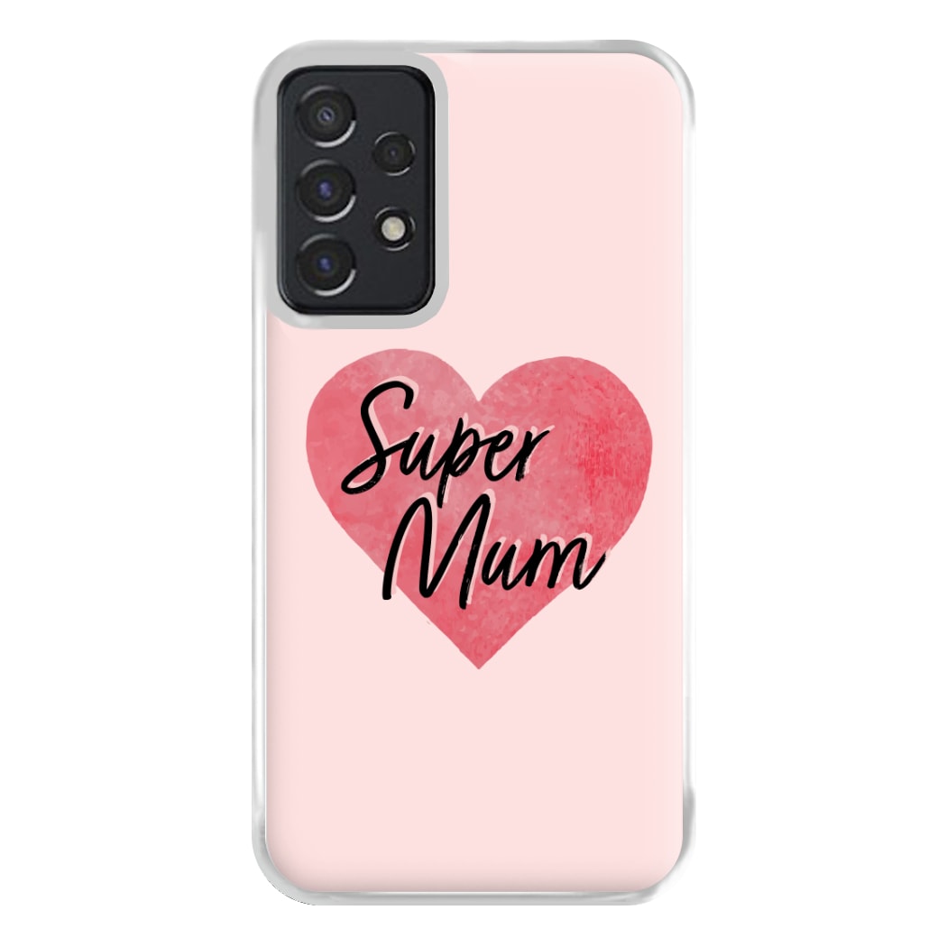 Super Mum - Mother's Day Phone Case for Galaxy A52 / A52s