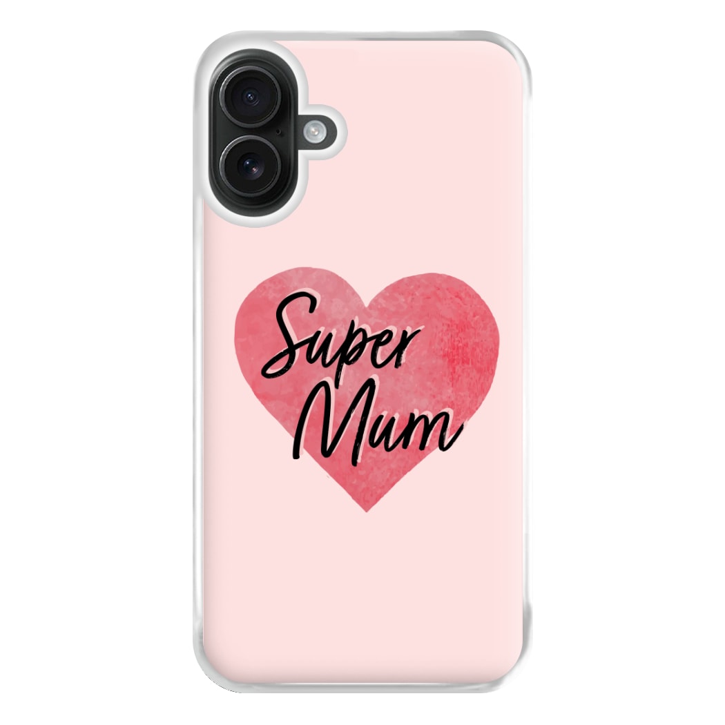 Super Mum - Mother's Day Phone Case for iPhone 16 Plus