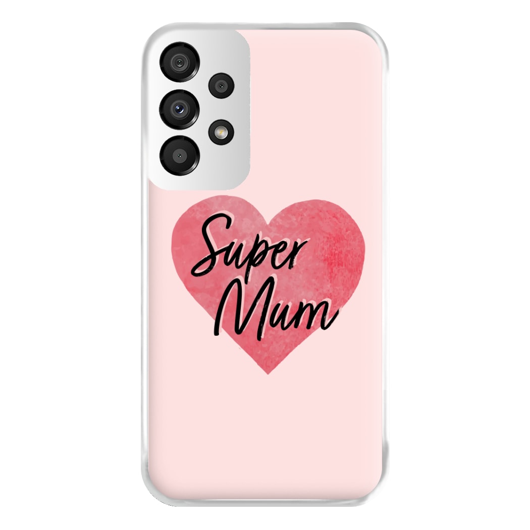 Super Mum - Mother's Day Phone Case for Galaxy A33