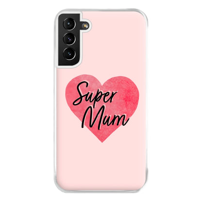 Super Mum - Mother's Day Phone Case for Galaxy S21 Plus