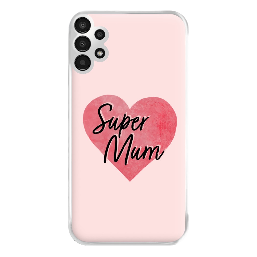 Super Mum - Mother's Day Phone Case for Galaxy A13