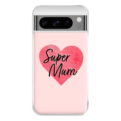 Super Mum - Mother's Day Phone Case for Google Pixel 8 Pro