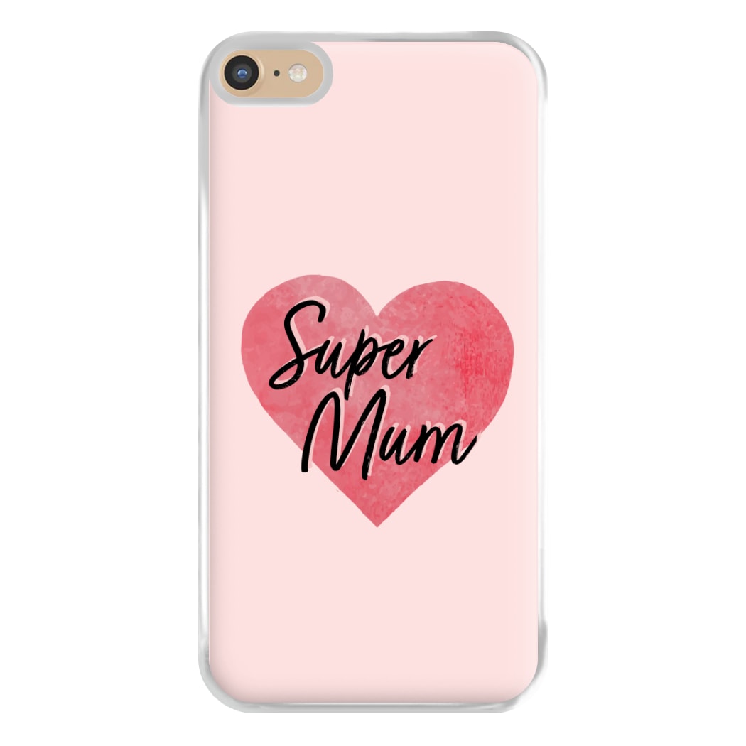 Super Mum - Mother's Day Phone Case for iPhone 6 Plus / 7 Plus / 8 Plus