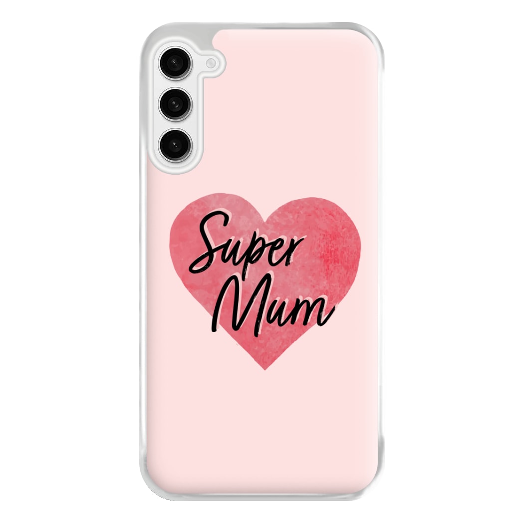 Super Mum - Mother's Day Phone Case for Galaxy S23FE