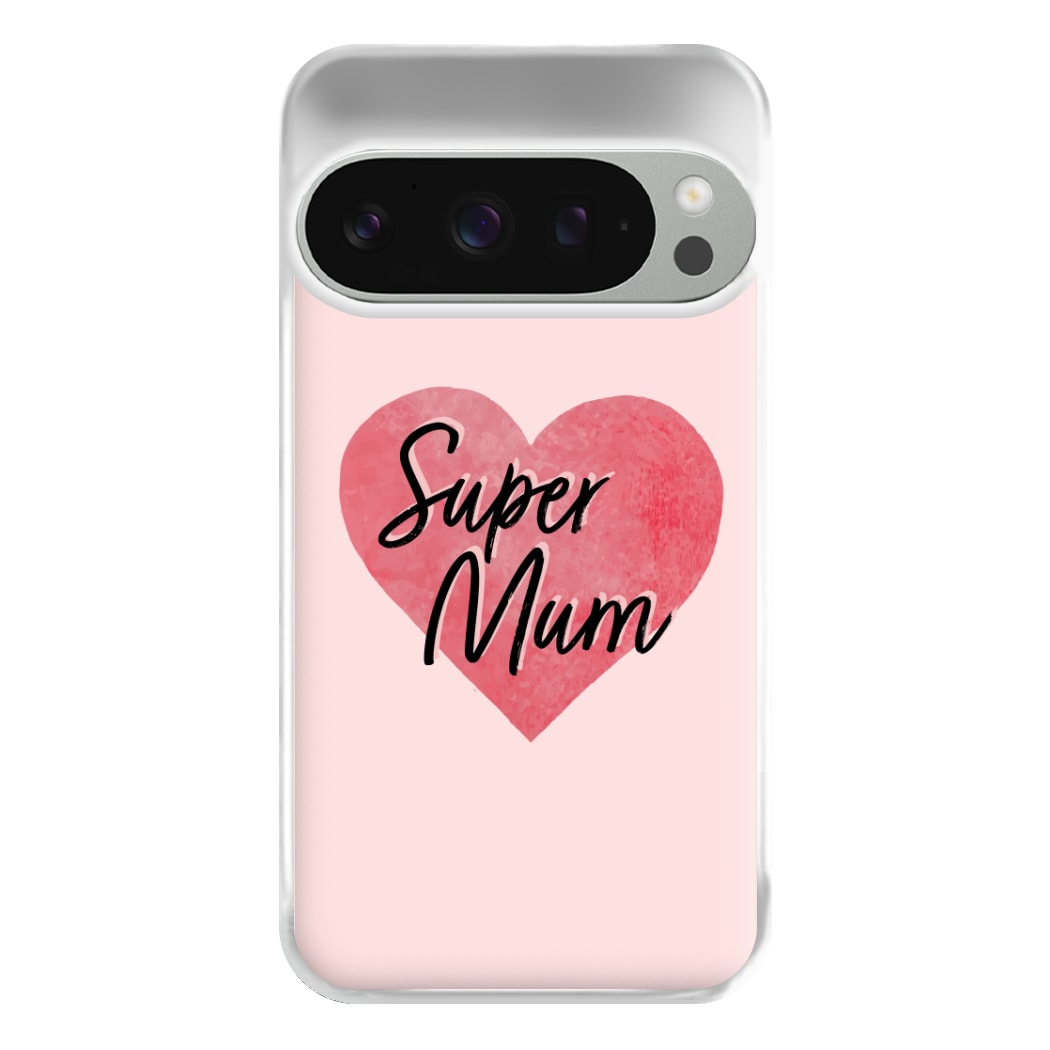 Super Mum - Mother's Day Phone Case for Google Pixel 9 Pro XL