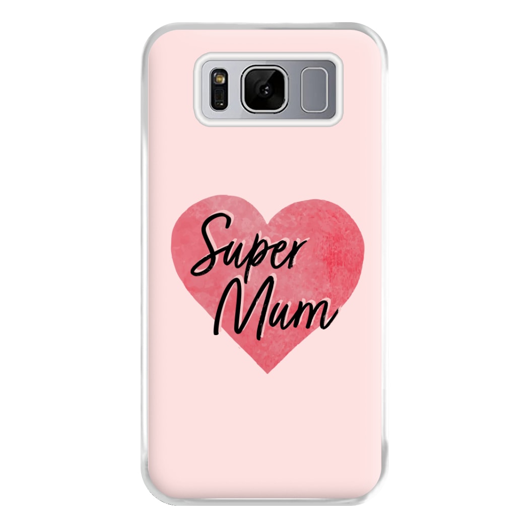 Super Mum - Mother's Day Phone Case for Galaxy S8 Plus