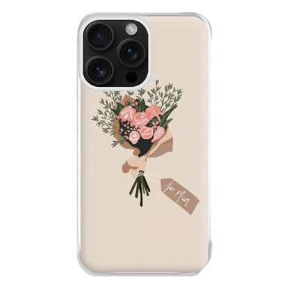 Mum Bouquet - Mother's Day Phone Case for iPhone 16 Pro Max