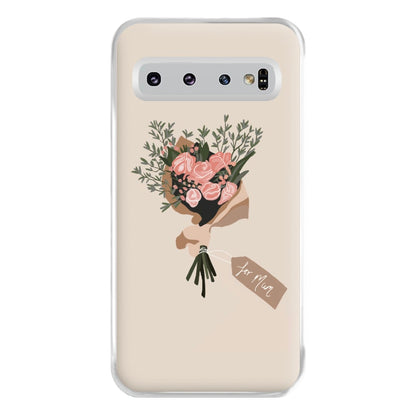 Mum Bouquet - Mother's Day Phone Case for Galaxy S10 Plus