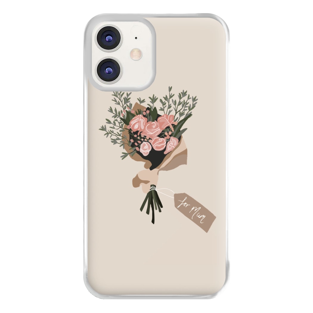 Mum Bouquet - Mother's Day Phone Case for iPhone 12 / 12 Pro