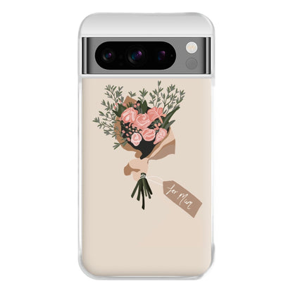 Mum Bouquet - Mother's Day Phone Case for Google Pixel 8 Pro