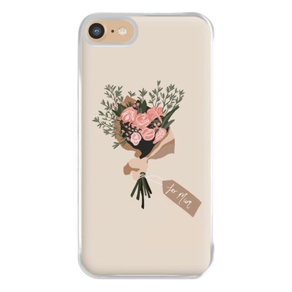 Mum Bouquet - Mother's Day Phone Case for iPhone 6 / 7 / 8 / SE