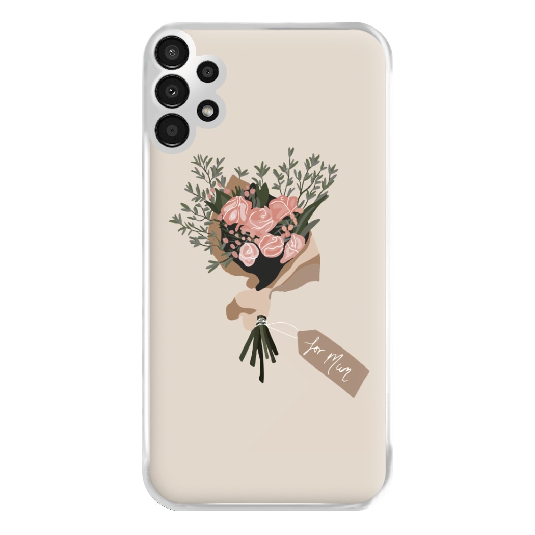 Mum Bouquet - Mother's Day Phone Case for Galaxy A13