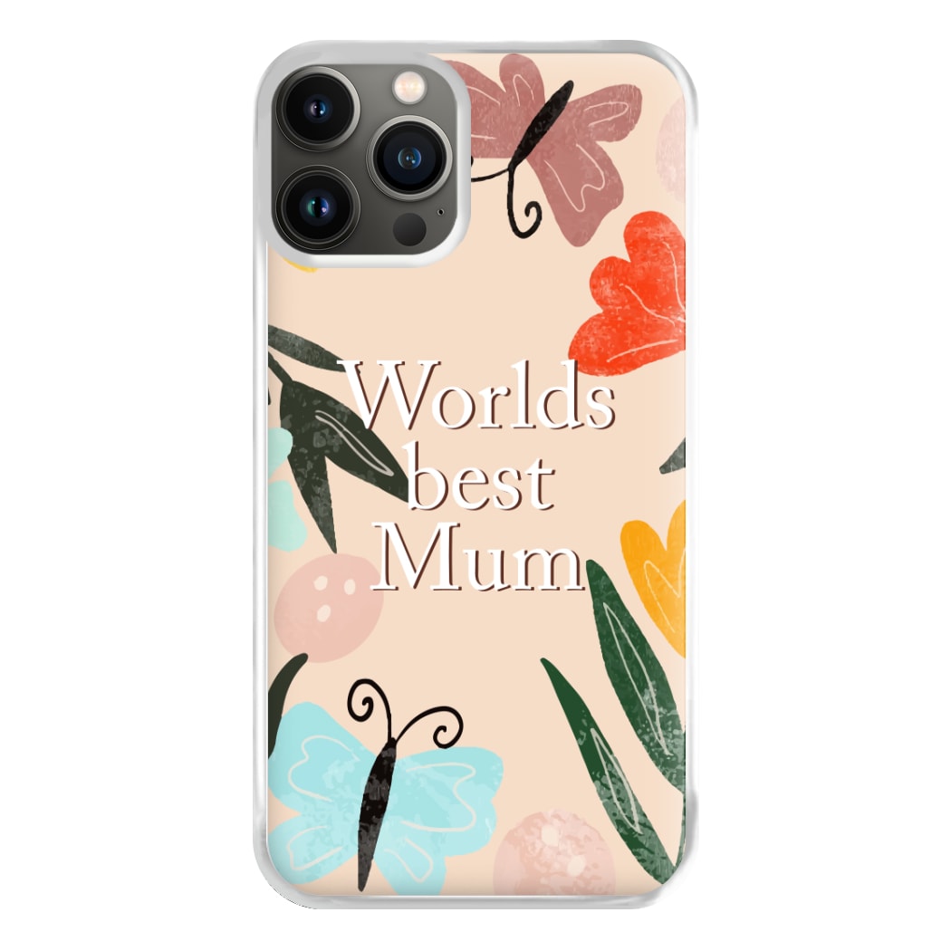 Worlds Best Mum - Floral Mother's Day Phone Case for iPhone 13 Pro Max