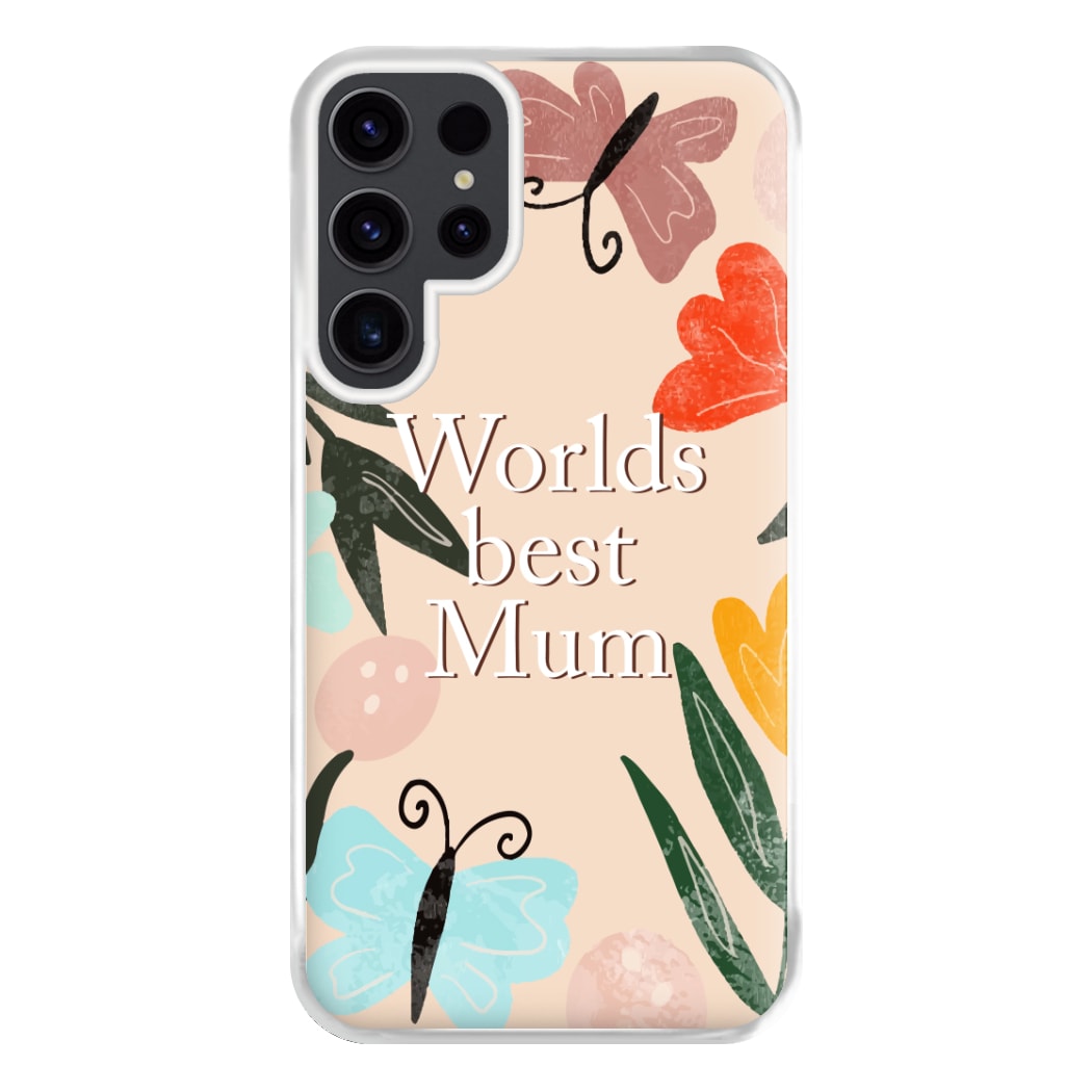 Worlds Best Mum - Floral Mother's Day Phone Case for Galaxy S23 Ultra