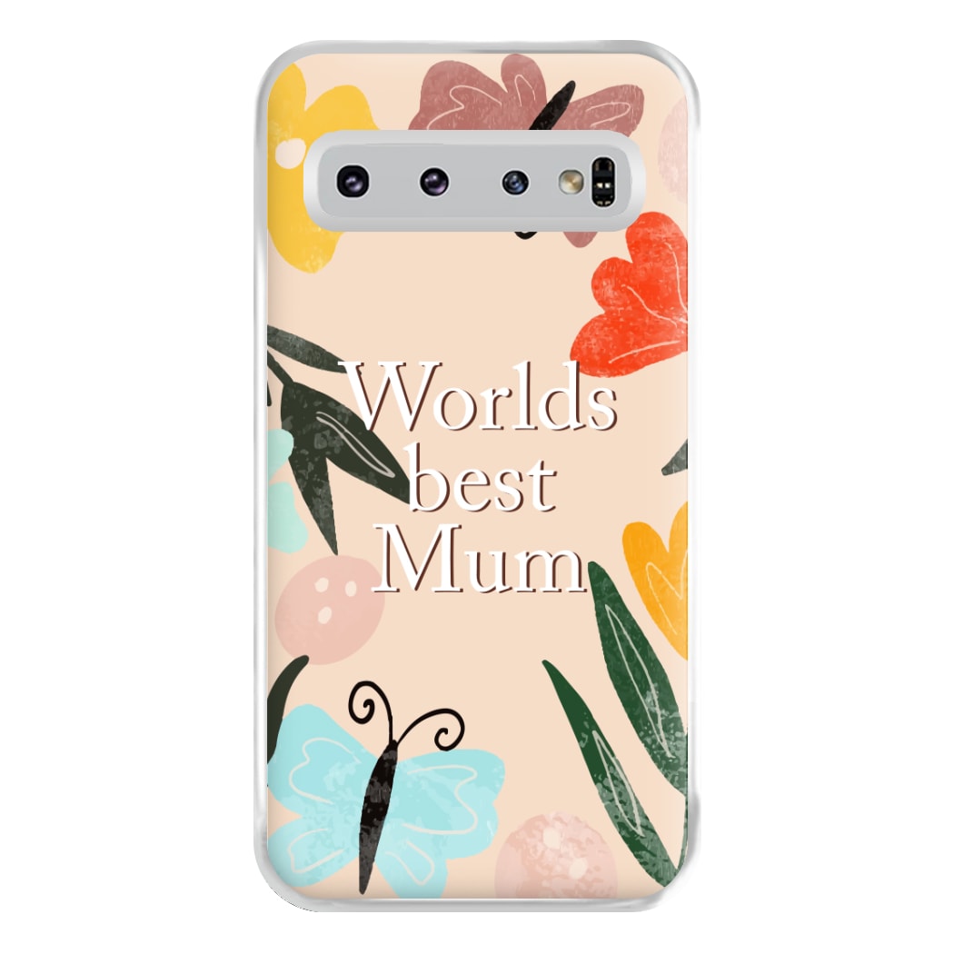 Worlds Best Mum - Floral Mother's Day Phone Case for Galaxy S10 Plus