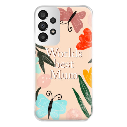 Worlds Best Mum - Floral Mother's Day Phone Case for Galaxy A33