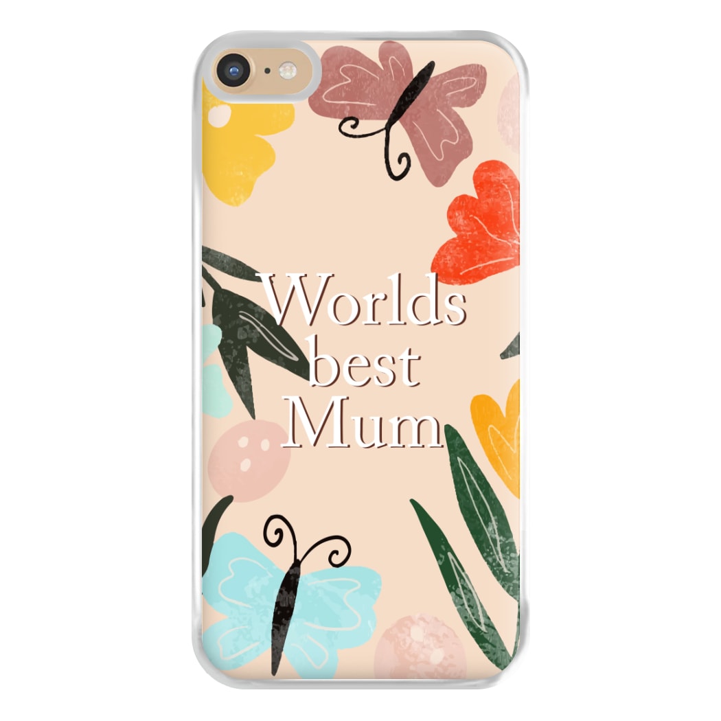 Worlds Best Mum - Floral Mother's Day Phone Case for iPhone 6 Plus / 7 Plus / 8 Plus