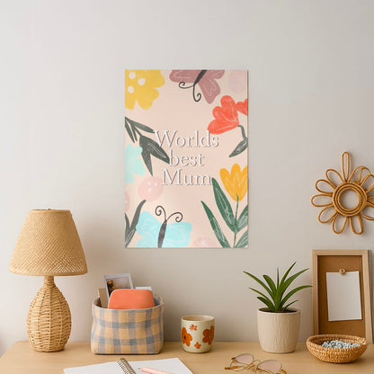 Worlds Best Mum - Floral Mother's Day Art Print