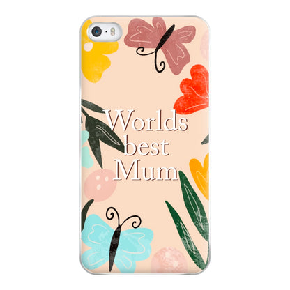 Worlds Best Mum - Floral Mother's Day Phone Case for iPhone 5 / 5s / SE 2016