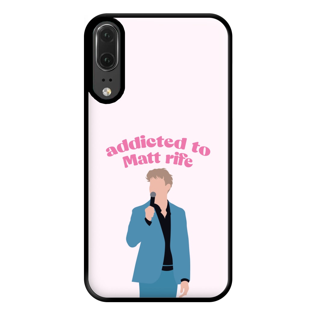 Addicted To Matt Phone Case for Huawei P20