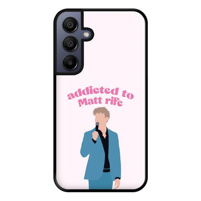 Addicted To Matt Phone Case for Galaxy A15