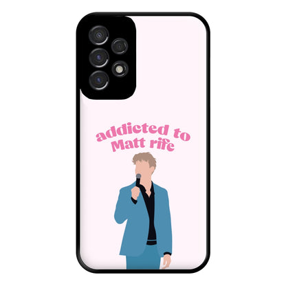 Addicted To Matt Phone Case for Galaxy A53