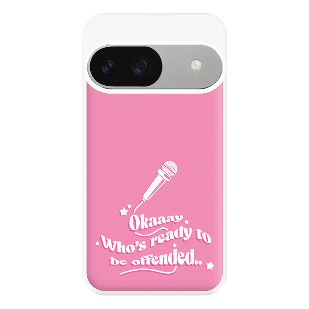 Who's Ready To Be Offended Phone Case for Google Pixel 9 / 9 Pro