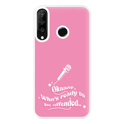 Who's Ready To Be Offended Phone Case for Huawei P30 Lite