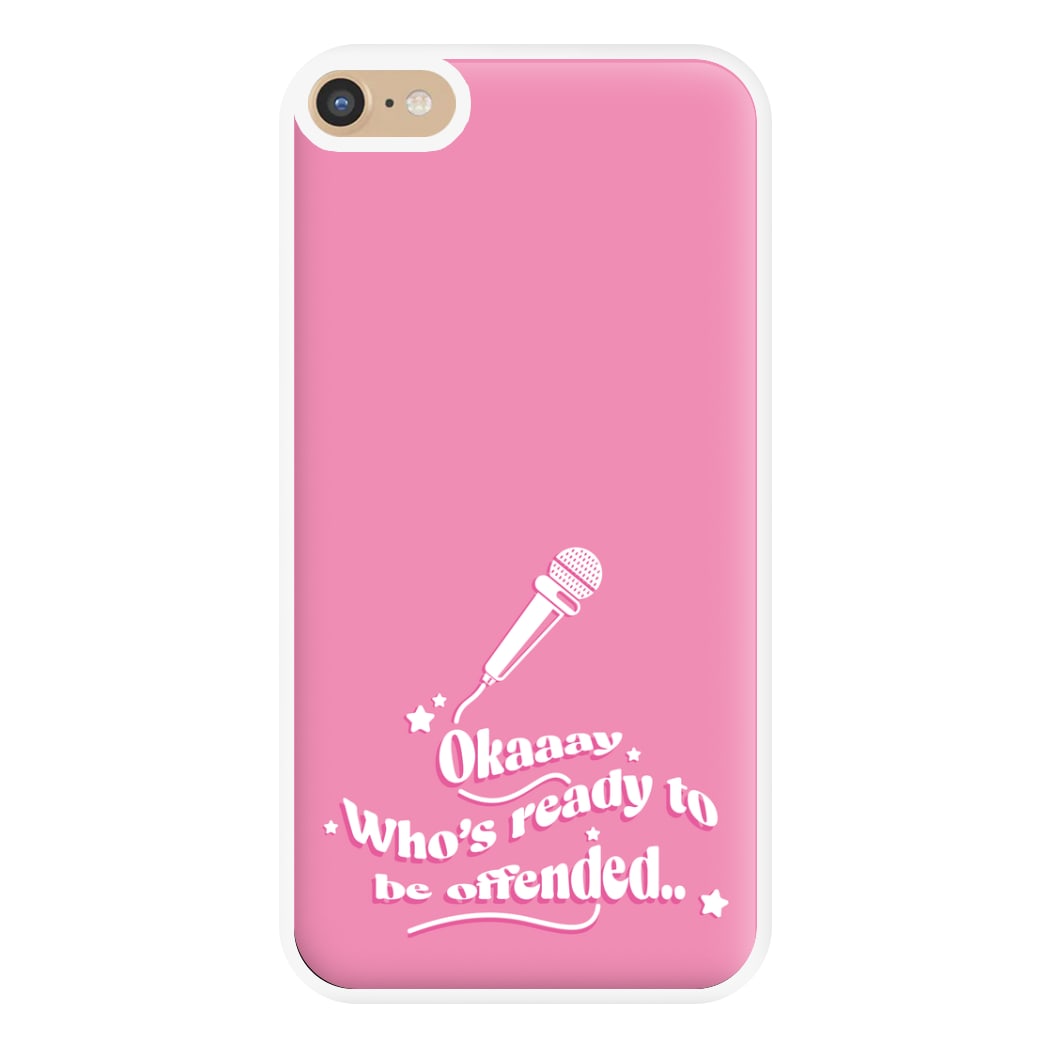 Who's Ready To Be Offended Phone Case for iPhone 6 Plus / 7 Plus / 8 Plus