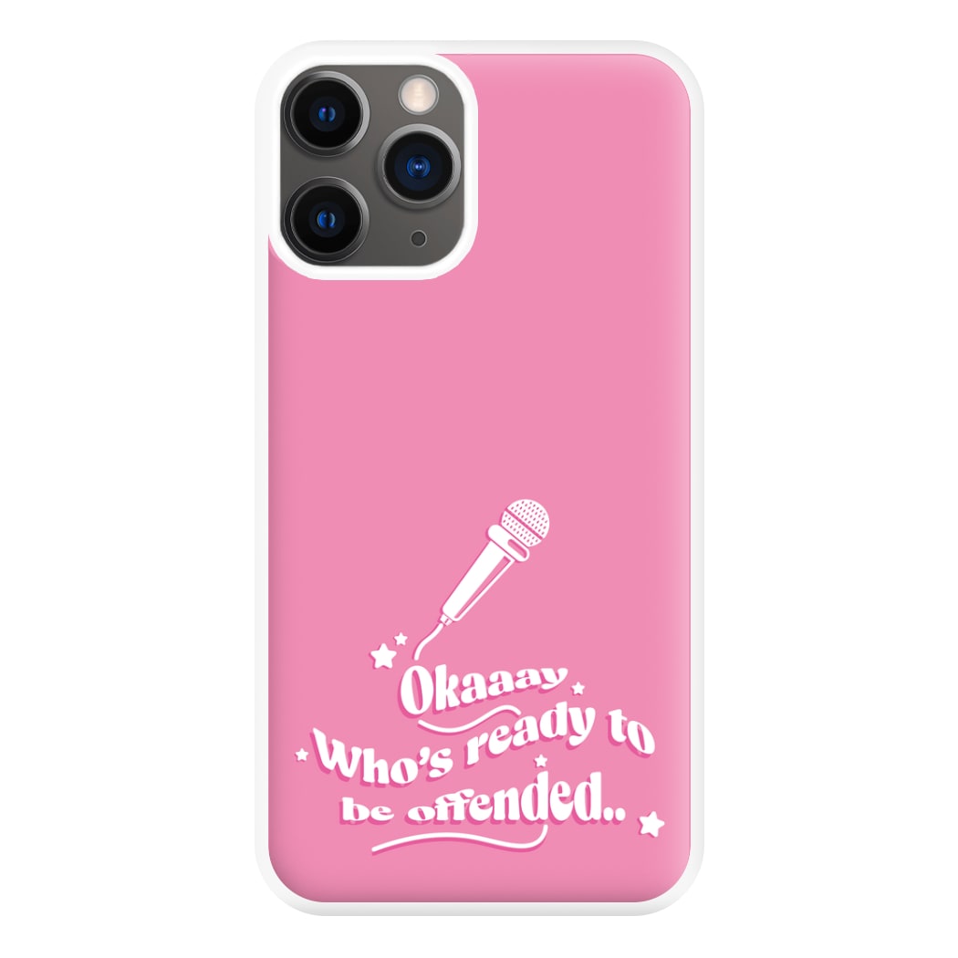 Who's Ready To Be Offended Phone Case for iPhone 12 Pro Max