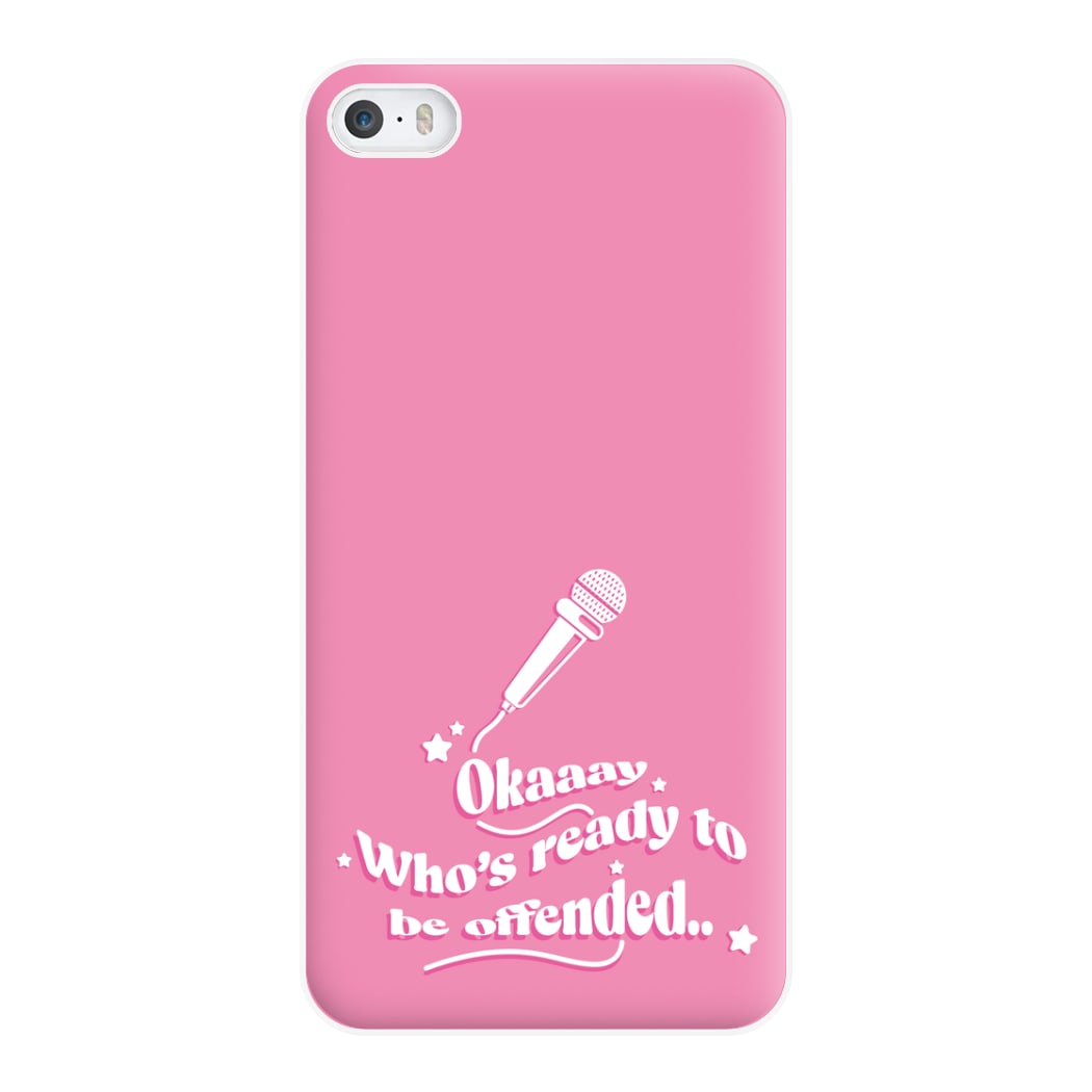 Who's Ready To Be Offended Phone Case for iPhone 5 / 5s / SE 2016