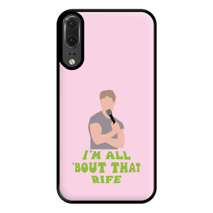 I'm All Bout That Rife Phone Case for Huawei P20