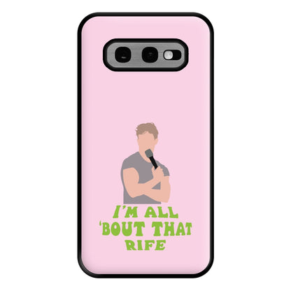 I'm All Bout That Rife Phone Case for Galaxy S10e