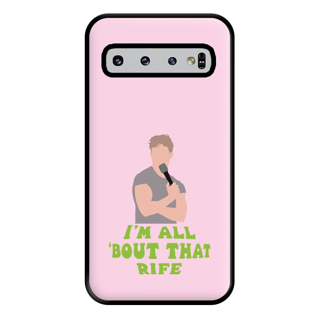 I'm All Bout That Rife Phone Case for Galaxy S10 Plus