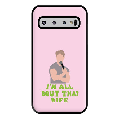 I'm All Bout That Rife Phone Case for Galaxy S10 Plus