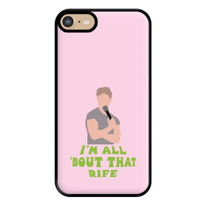 I'm All Bout That Rife Phone Case for iPhone 6 / 7 / 8 / SE