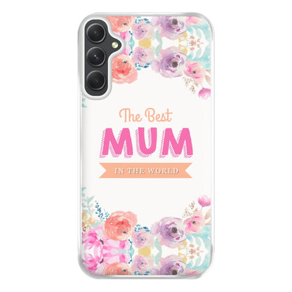 Best Mum In The World Phone Case for Galaxy A34