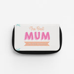 Best Mum In The World Pencil Case