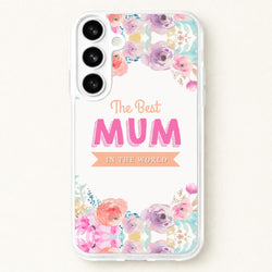 Best Mum In The World Phone Case for Galaxy S26 Plus